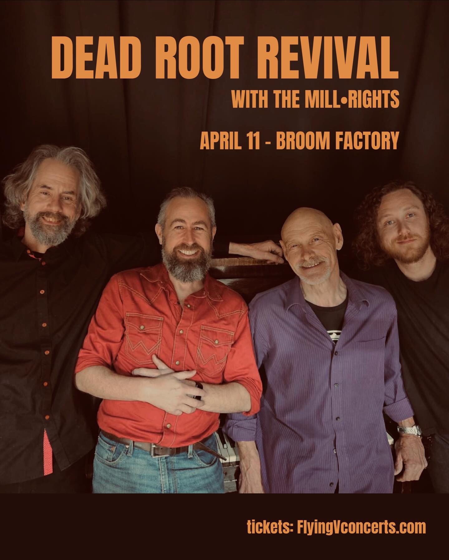 Dead Root Revival Live! Hometown Show with special guests The Mill-Rights!!