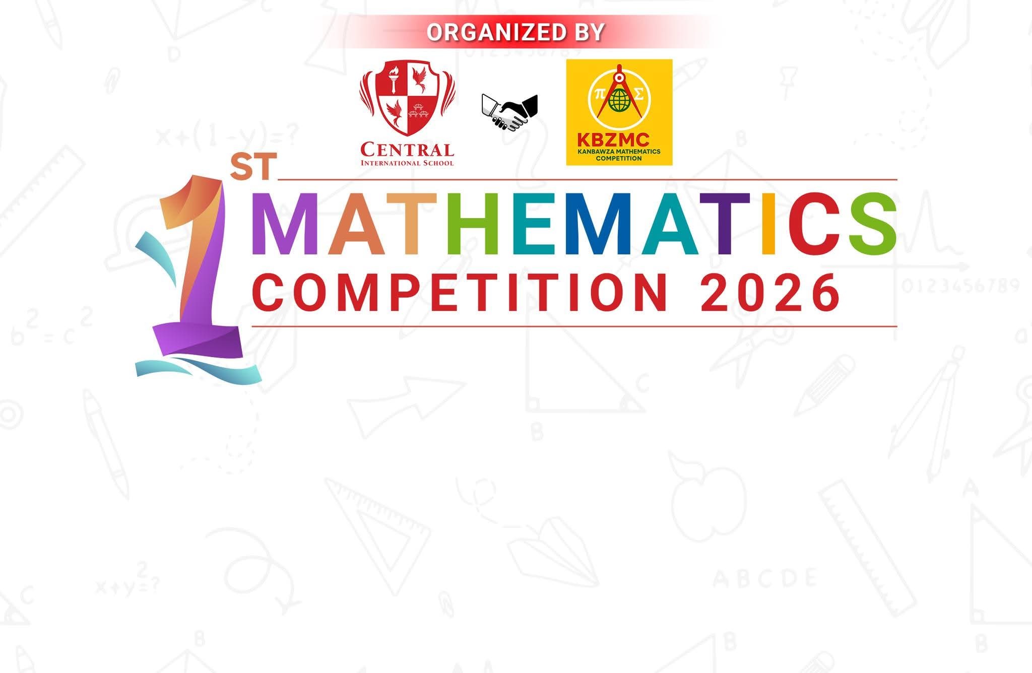 1st Mathematics Competition 2026 by CIS x KBZMC