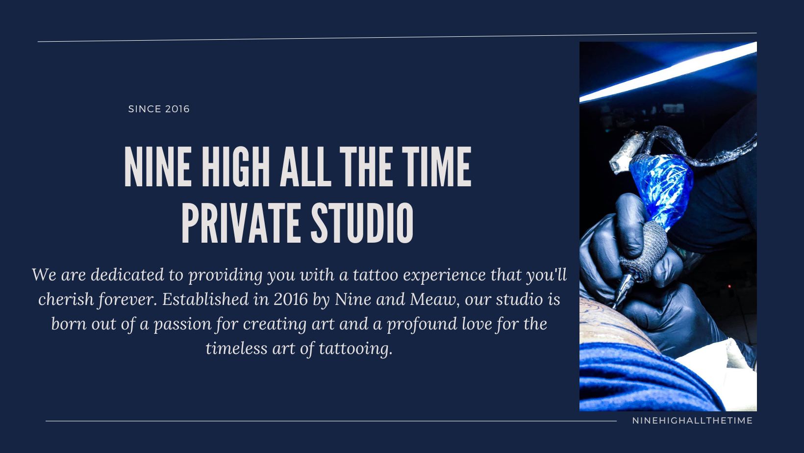 Nine High All The Time Private Studio