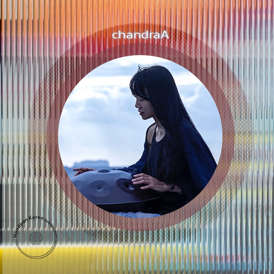 Handpan Korea - - chandraA 요가 지도자 이자 일렉트로닉 뮤지션 chandraA... | Facebook