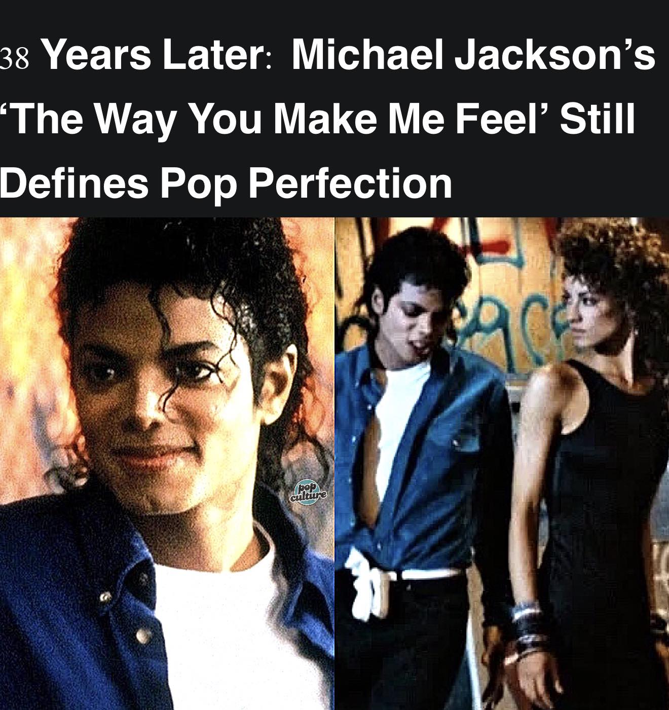 Michael Jackson released “The Way You Make Me Feel” thirty-eight