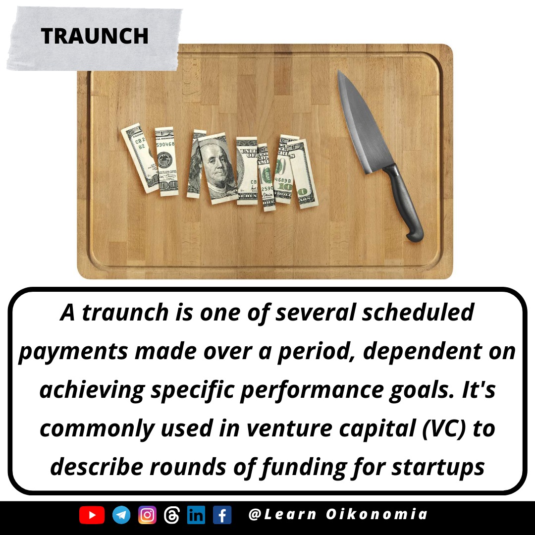 Learn Oikonomia - 🔍 What is a Traunch? In economics, a... | Facebook