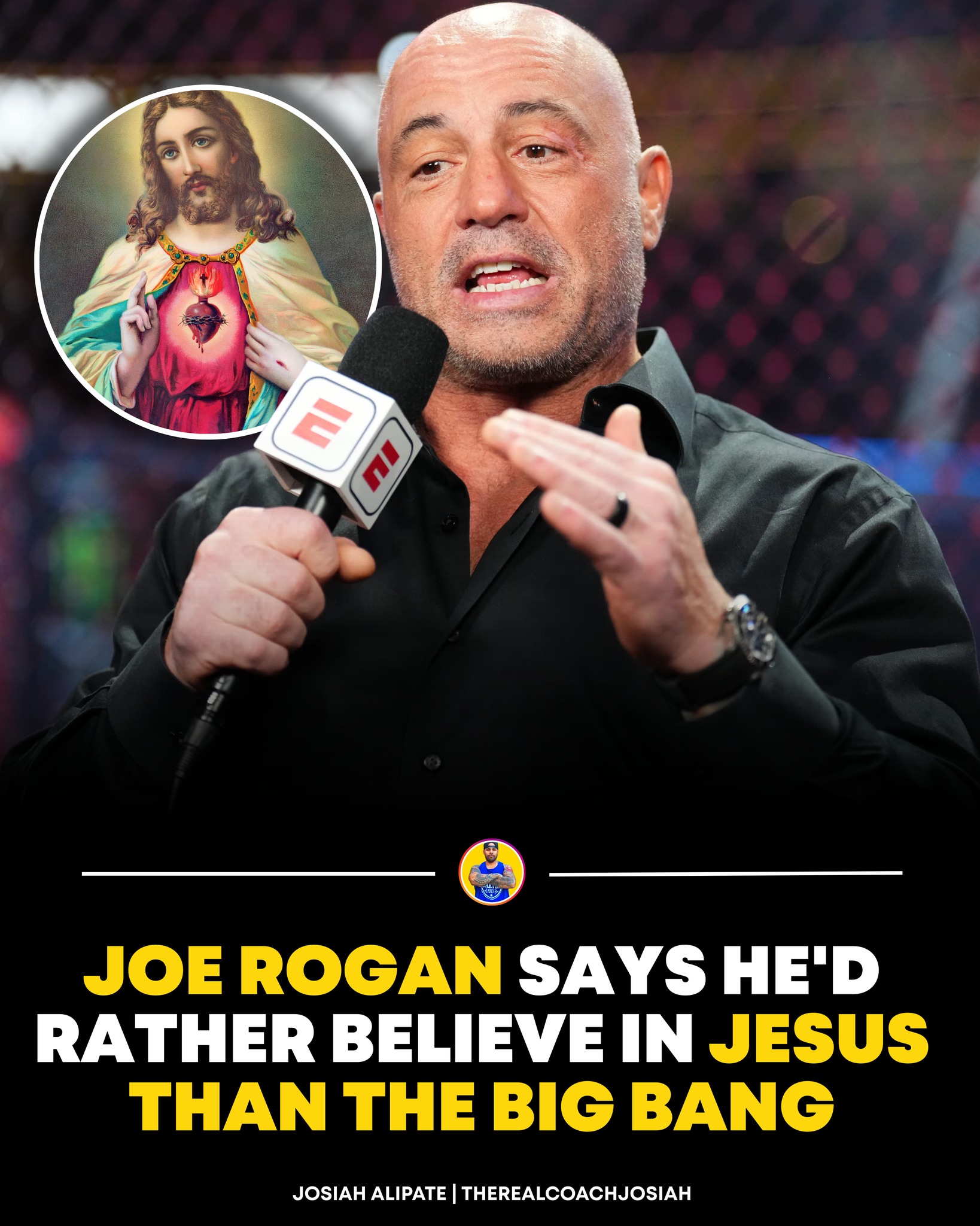 Josiah - Joe Rogan doubts Big Bang theory, finds Jesus’ resurrection ...