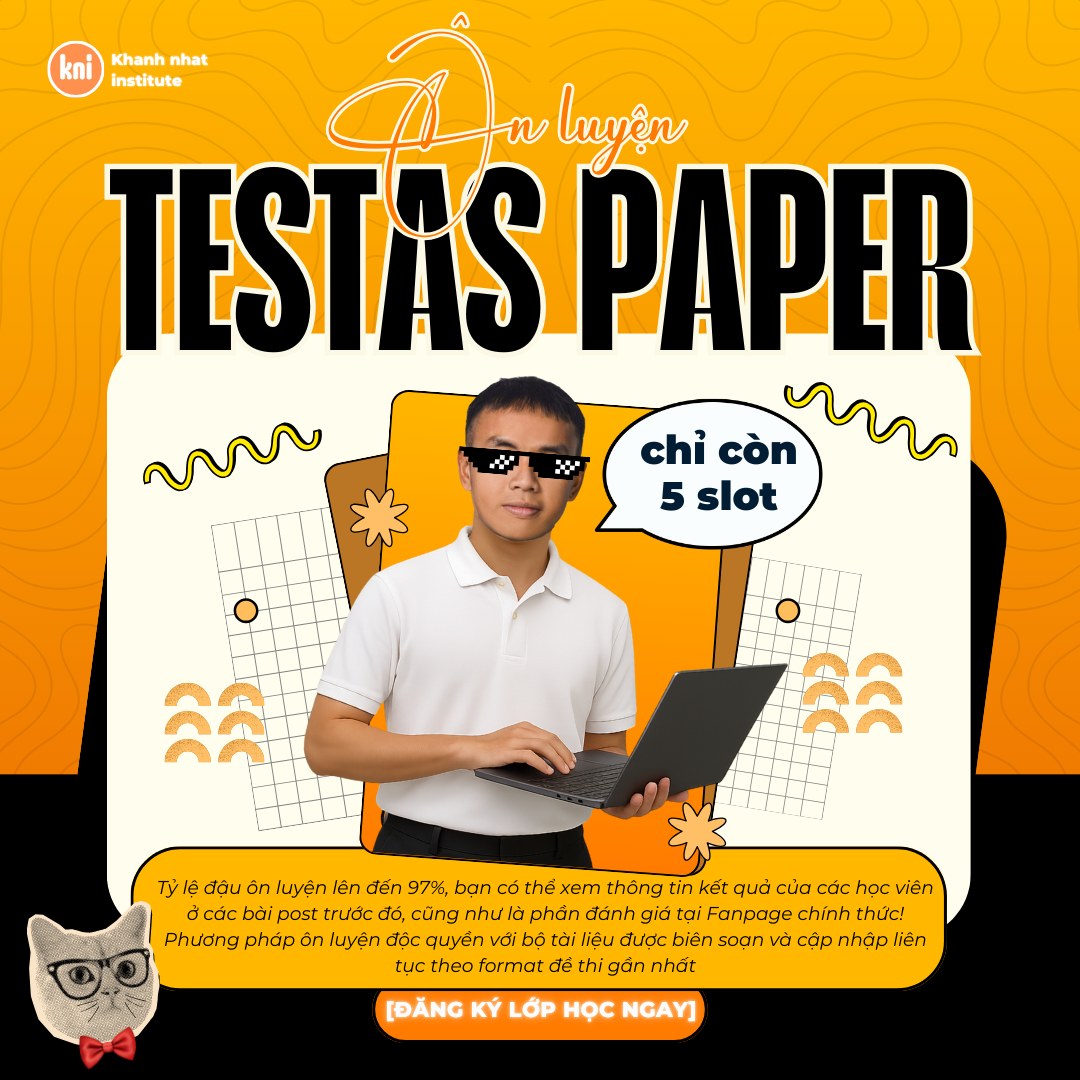 Khanh - 🚨 CƠ HỘI VÀNG KỲ THI TESTAS THÁNG 2/2026: ĐỪNG ĐỂ LỠ 'CHUYẾN ...