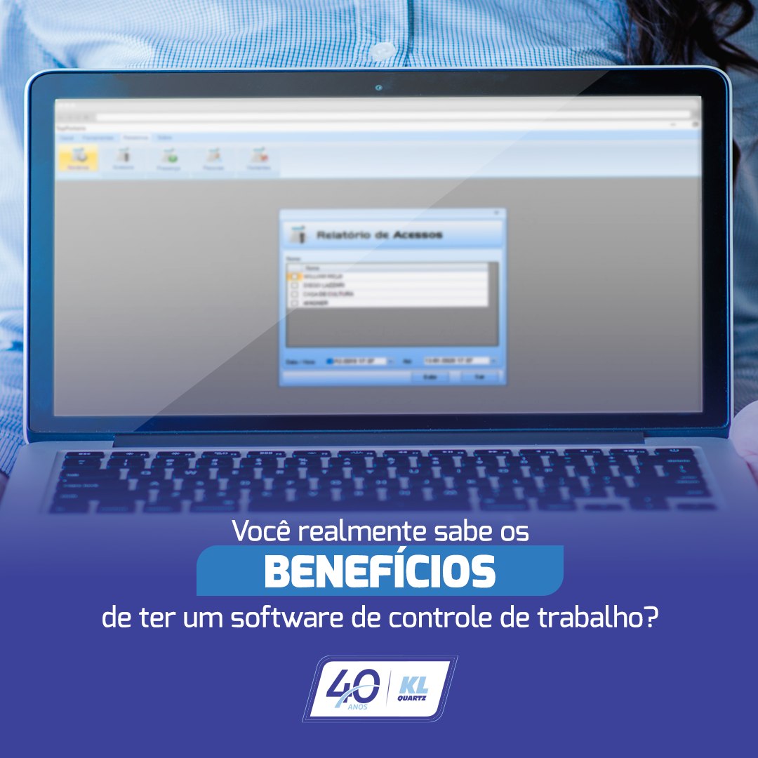 KL QUARTZ - Um software de controle de trabalho faz muita...