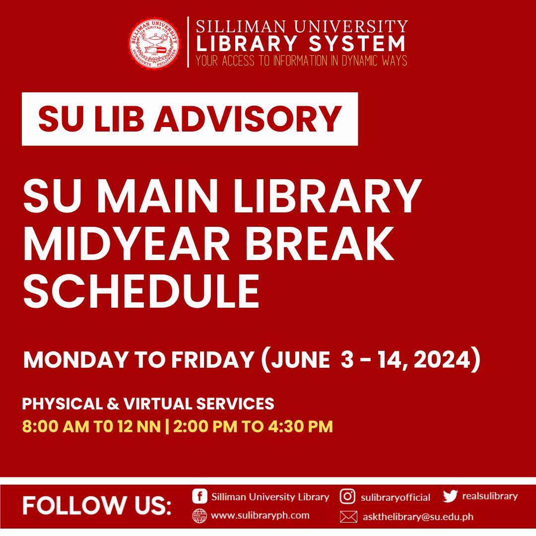 Silliman - 𝐒𝐔 𝐋𝐈𝐁 𝐀𝐃𝐕𝐈𝐒𝐎𝐑𝐘: 𝐌𝐢𝐝𝐲𝐞𝐚𝐫 𝐋𝐢𝐛𝐫𝐚𝐫𝐲 𝐒𝐜𝐡𝐞𝐝𝐮𝐥𝐞 Please be informed ...