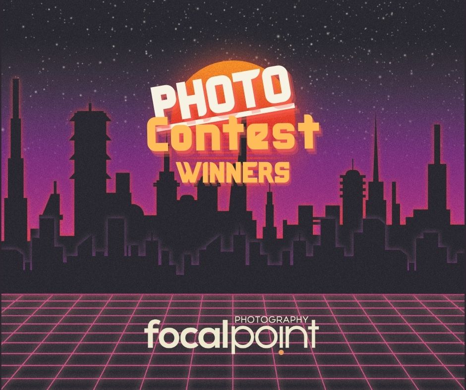 Our photo contest winners have... - Focal Point Photography