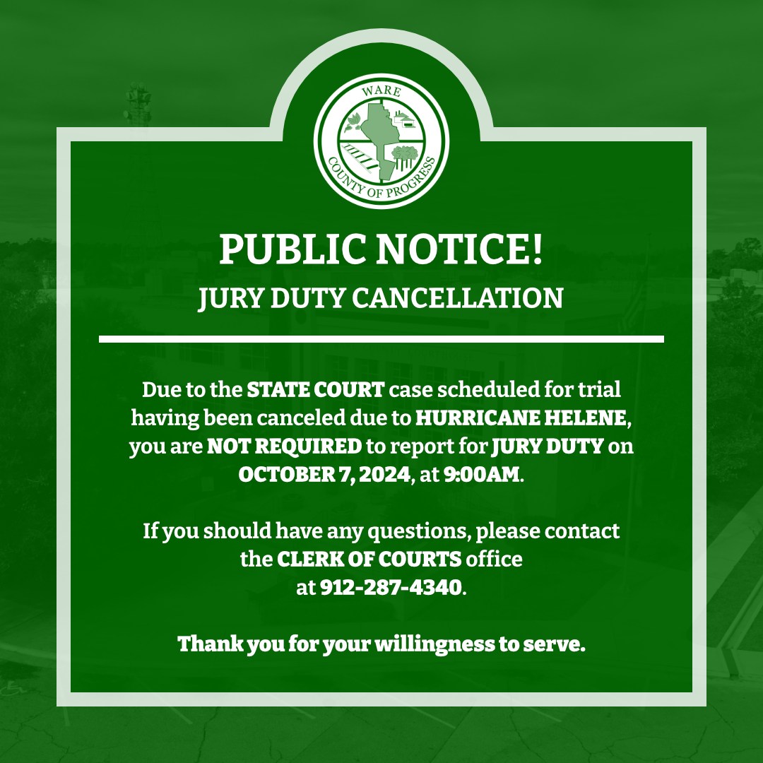 PUBLIC NOTICE (JURY DUTY... - Ware County Government | Facebook