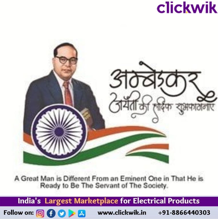 Clickwik - This B R Ambedkar Jayanti, we honor the legacy of the ...