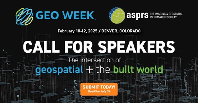The Call for Speakers is now open for Geo Week and the ASPRS Annual ...