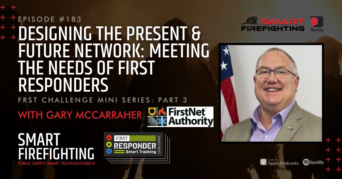 A peek inside the FirstNet Authority:... - Smart Firefighting