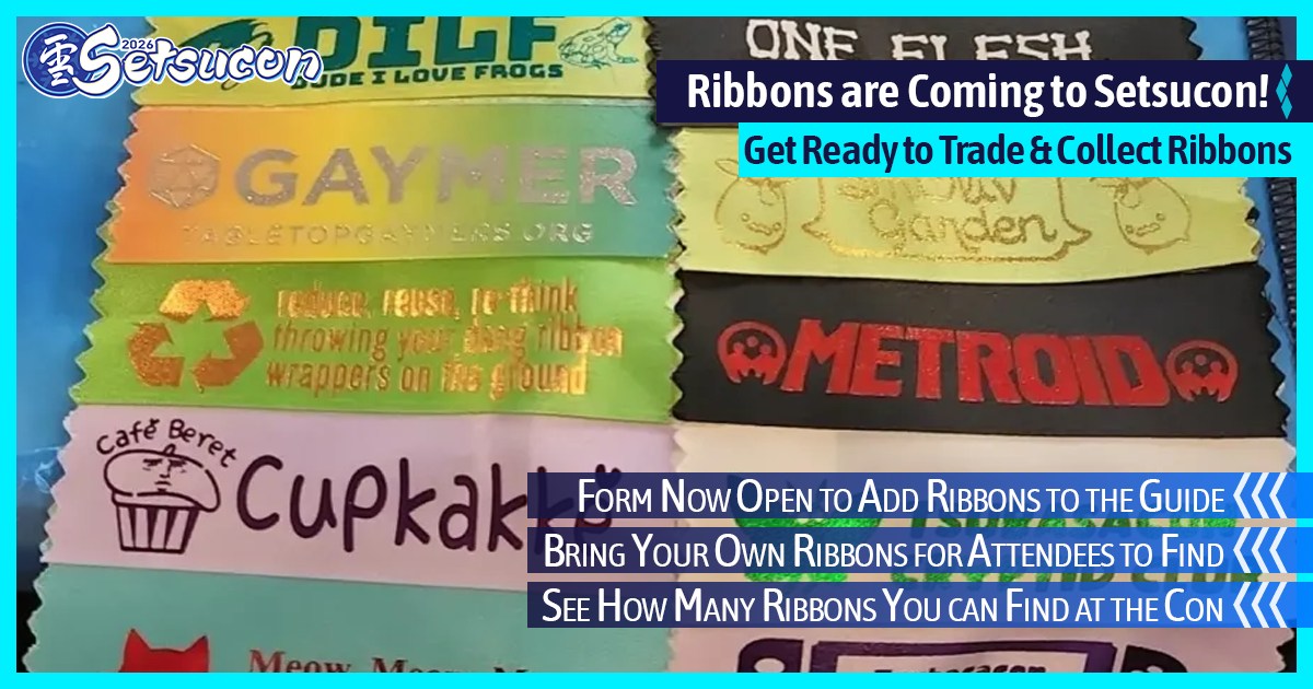 Setsucon - NEW ACTIVITY ALERT! 🚨 We are hosting a Ribbon Game at ...