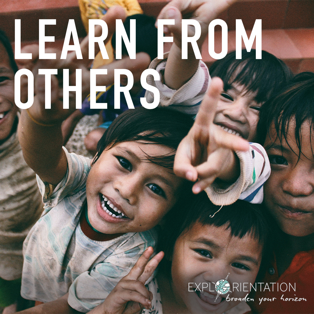 Explorientation - Learn from others Learning doesn’t always take place ...