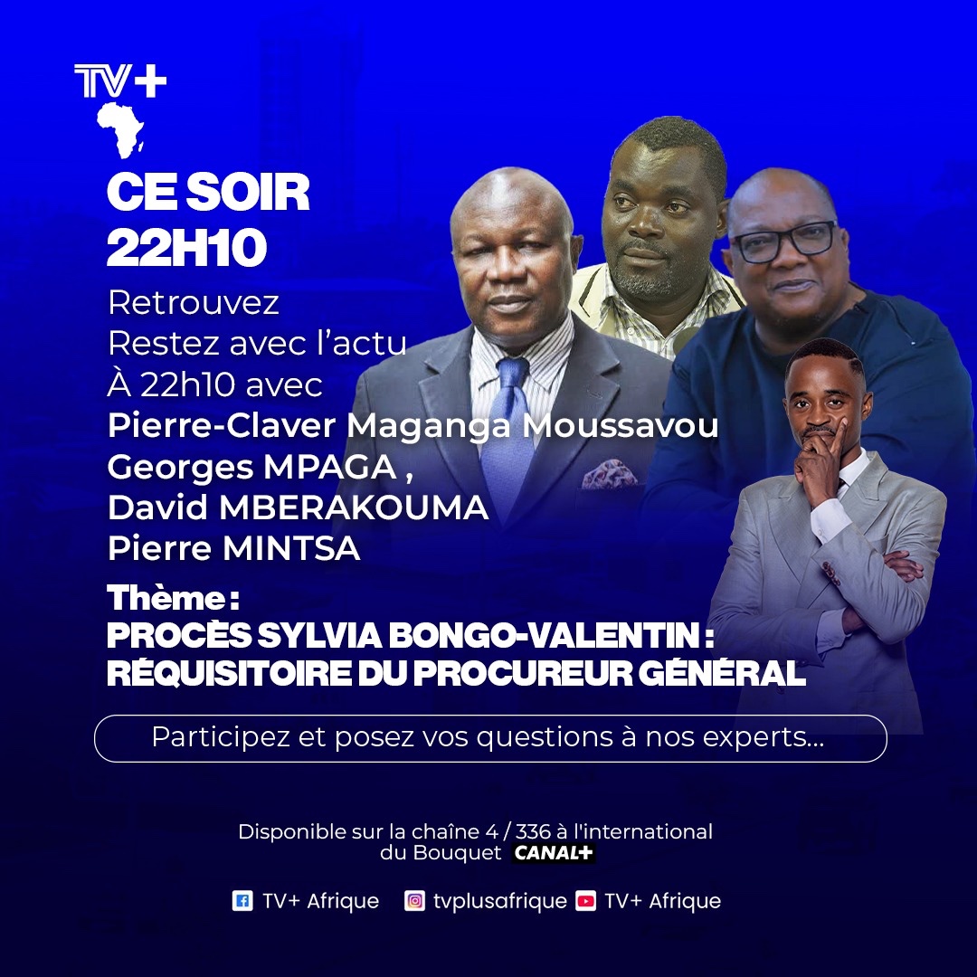 TV+ Afrique - 🔴Procès Sylvia Bongo-Valentin : Réquisitoire... | Facebook