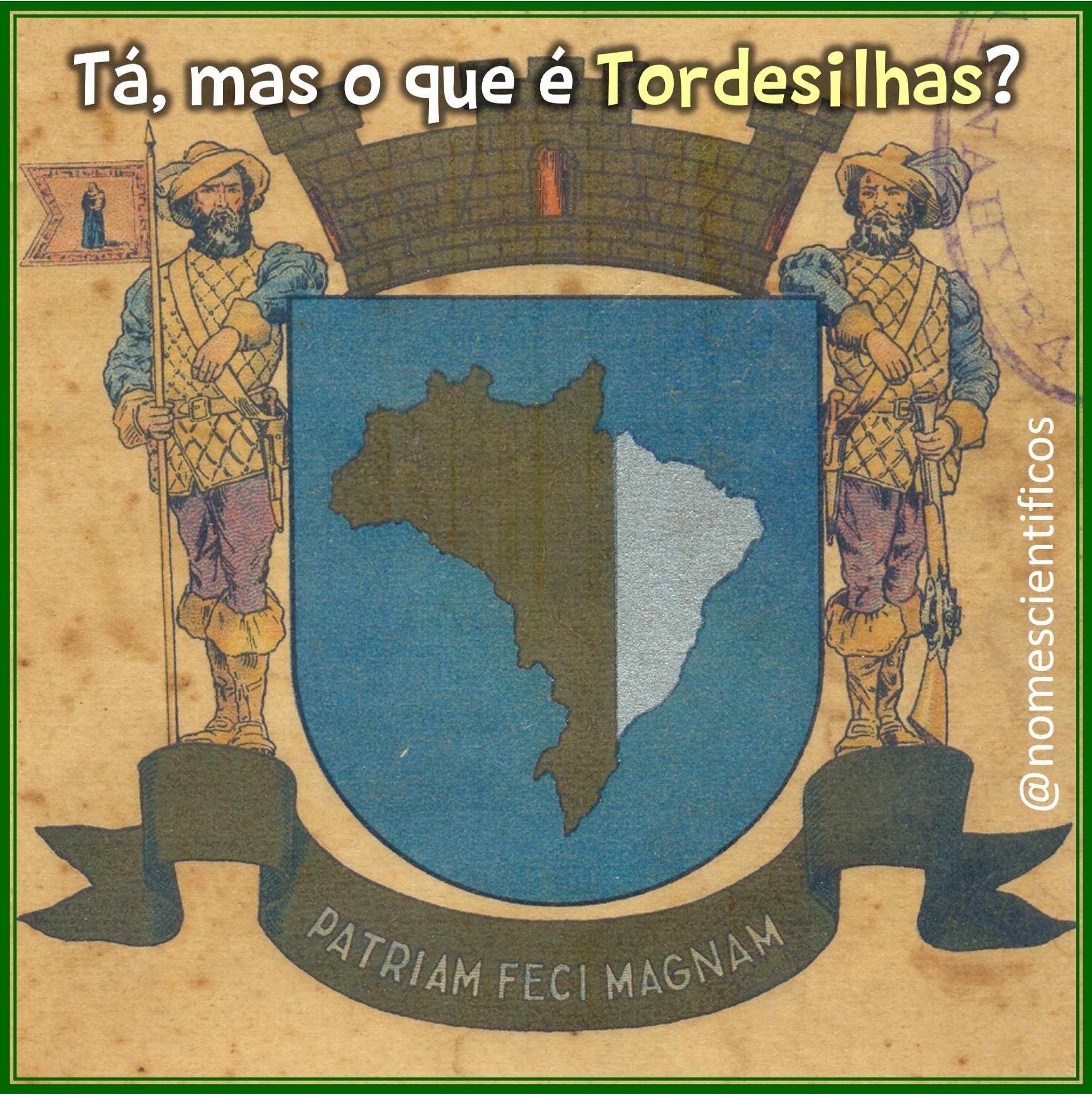 Nomes - Por que o Tratado é de Tordesilhas? 🗺️ Santana do Parnaíba é ...