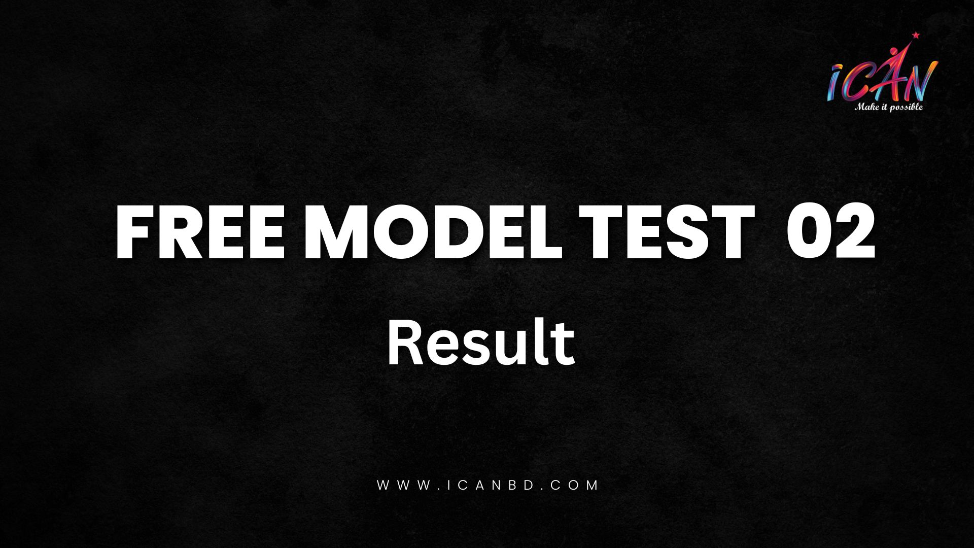 iCAN Academy - 📢 Free Model Test 2 Result Published! 🎉 📅... | Facebook