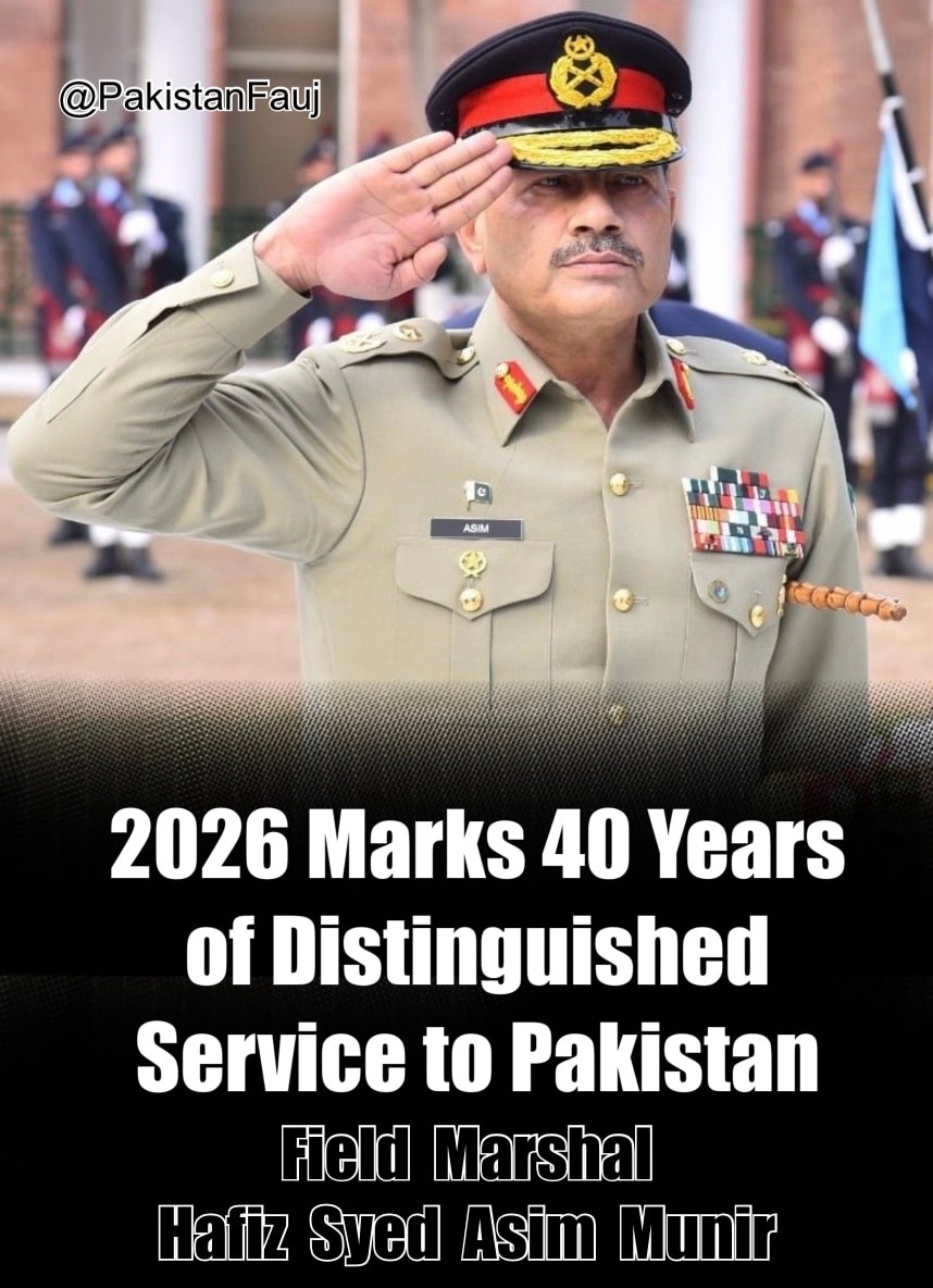 Pakistan - 2026 marks a historic milestone for Field Marshal Syed Asim ...