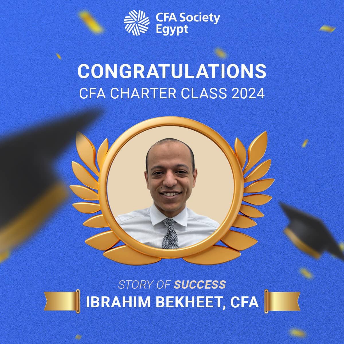 🎉🎓 Huge congratulations to Ibrahim... - CFA Society Egypt | Facebook