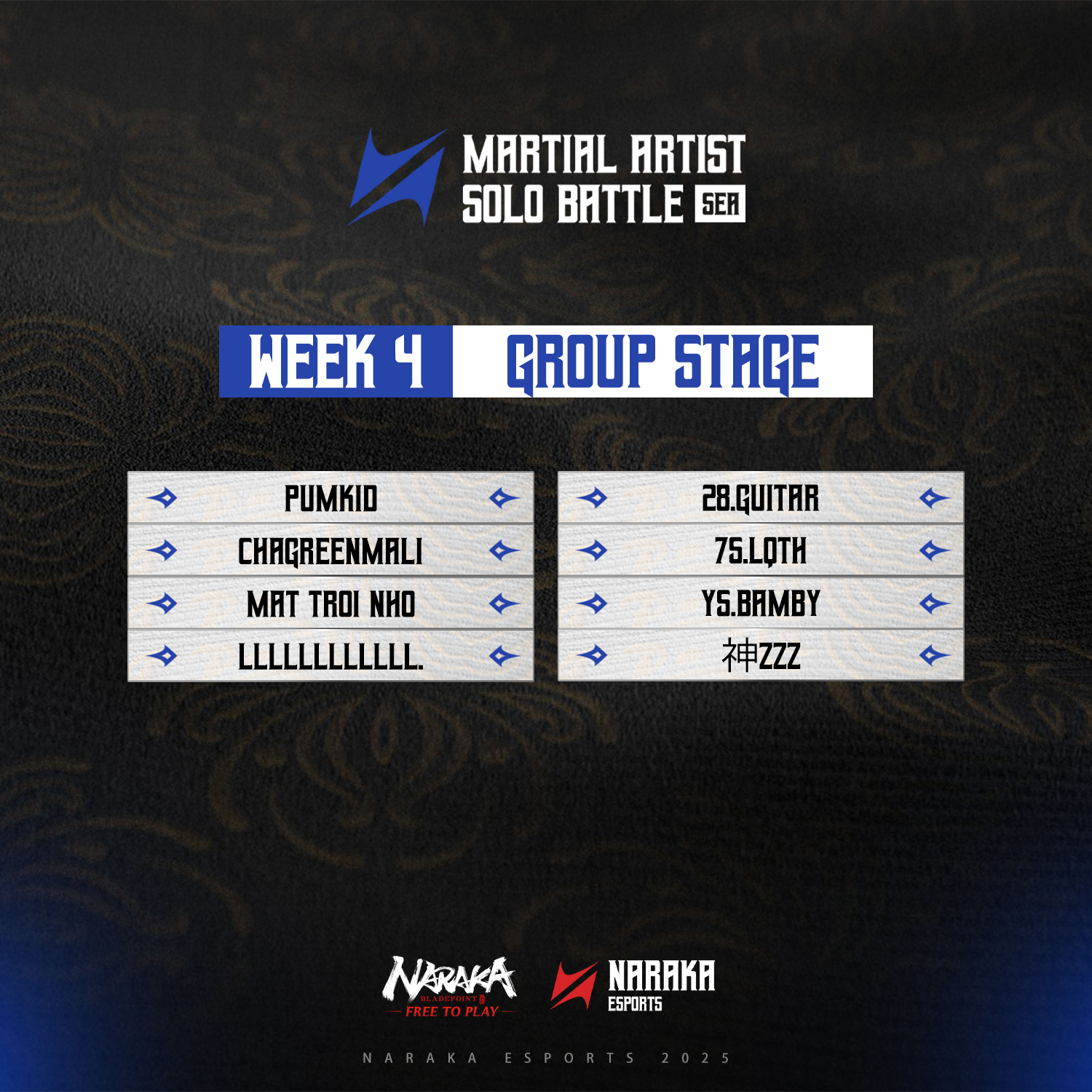 NARAKA - 💠 Martial Artist Solo Battle Week 4 - SEA Group stage The ...