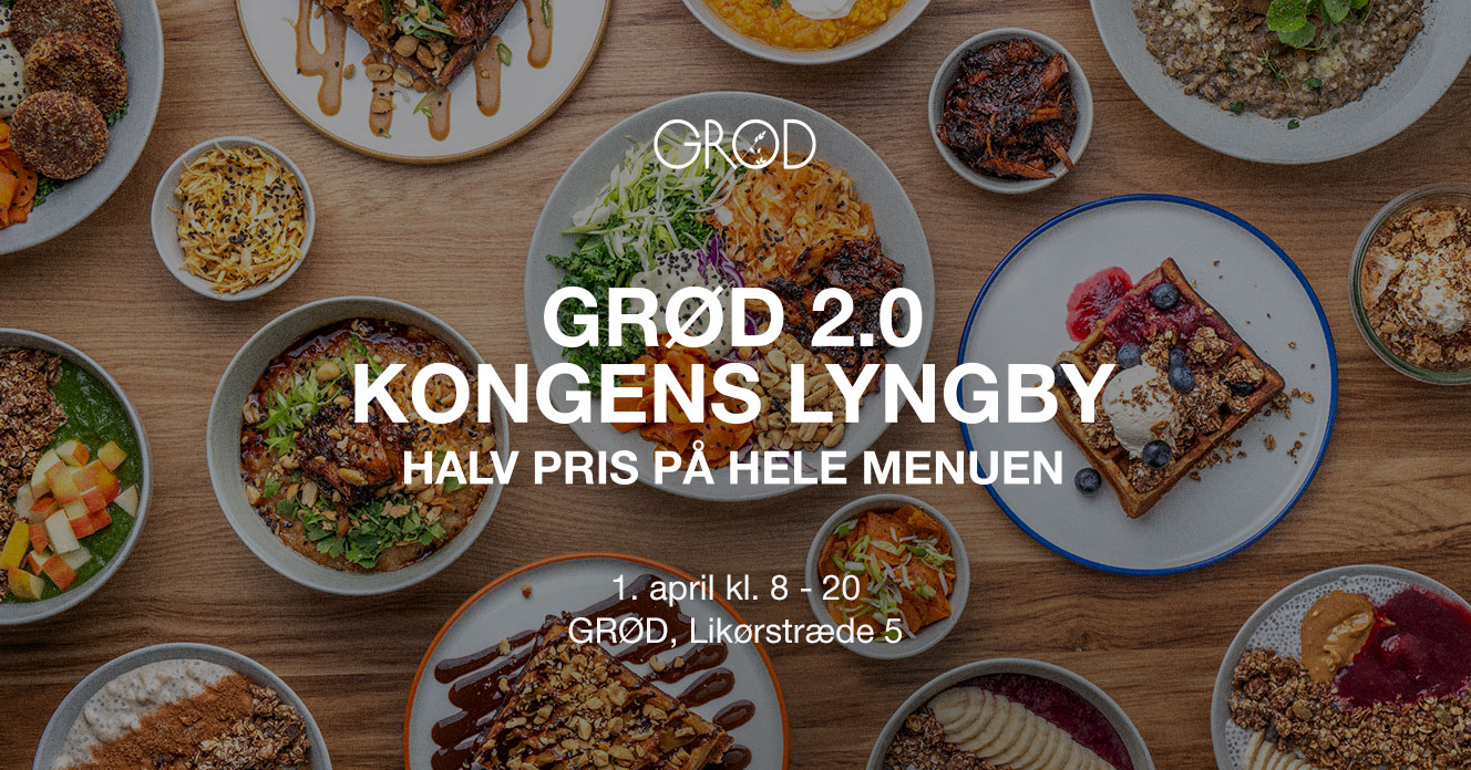 GRØD 2.0 i Lyngby - halv pris hele dagen!