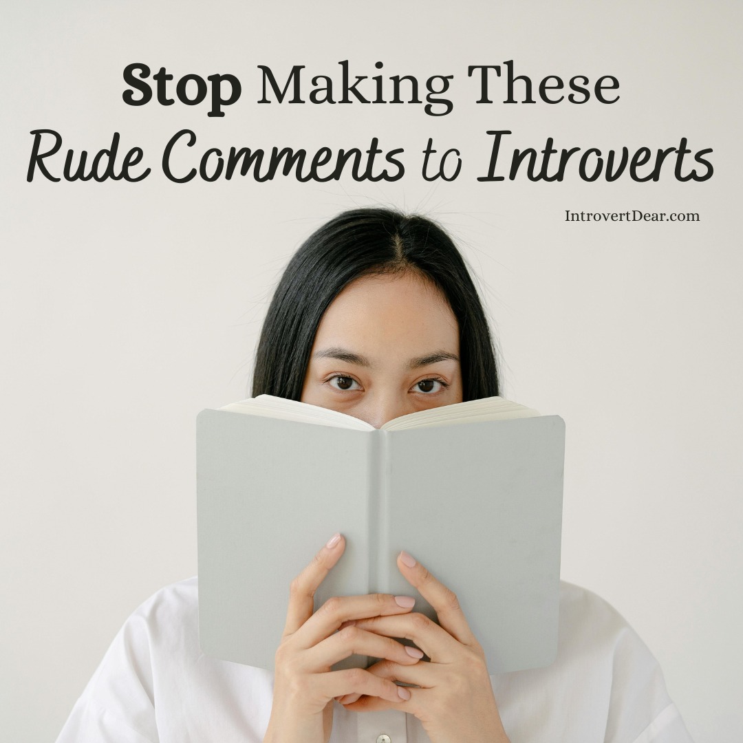 Introvert, Dear - Every introvert has likely heard these...
