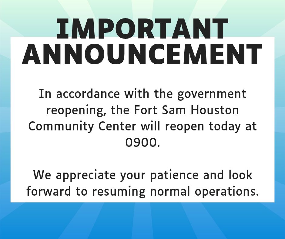 Fort - The Fort Sam Houston Community Center will be open at 0900 today ...