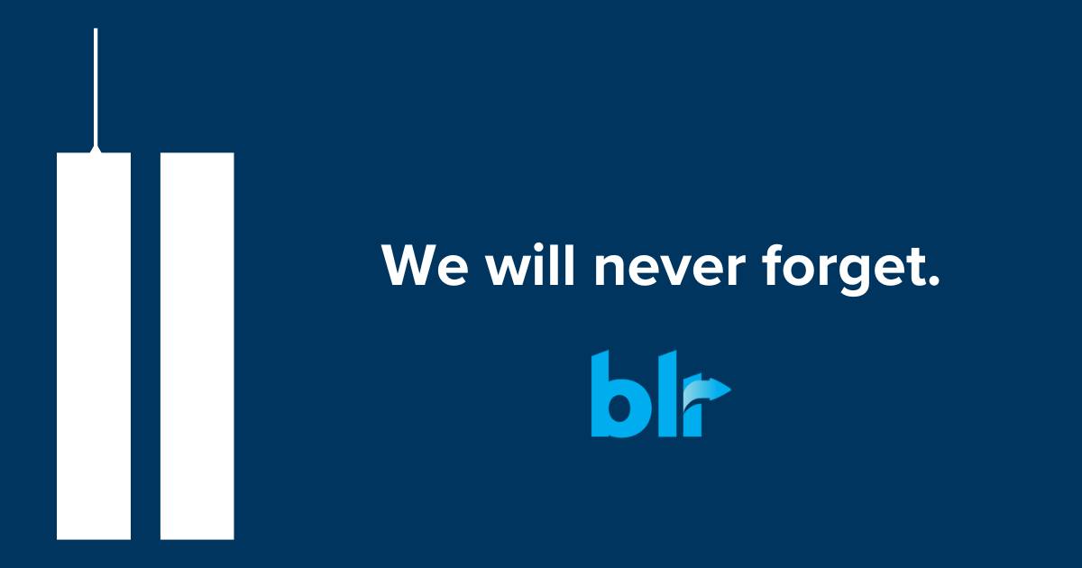 BLR - Today, we pause to honor the lives lost on September...