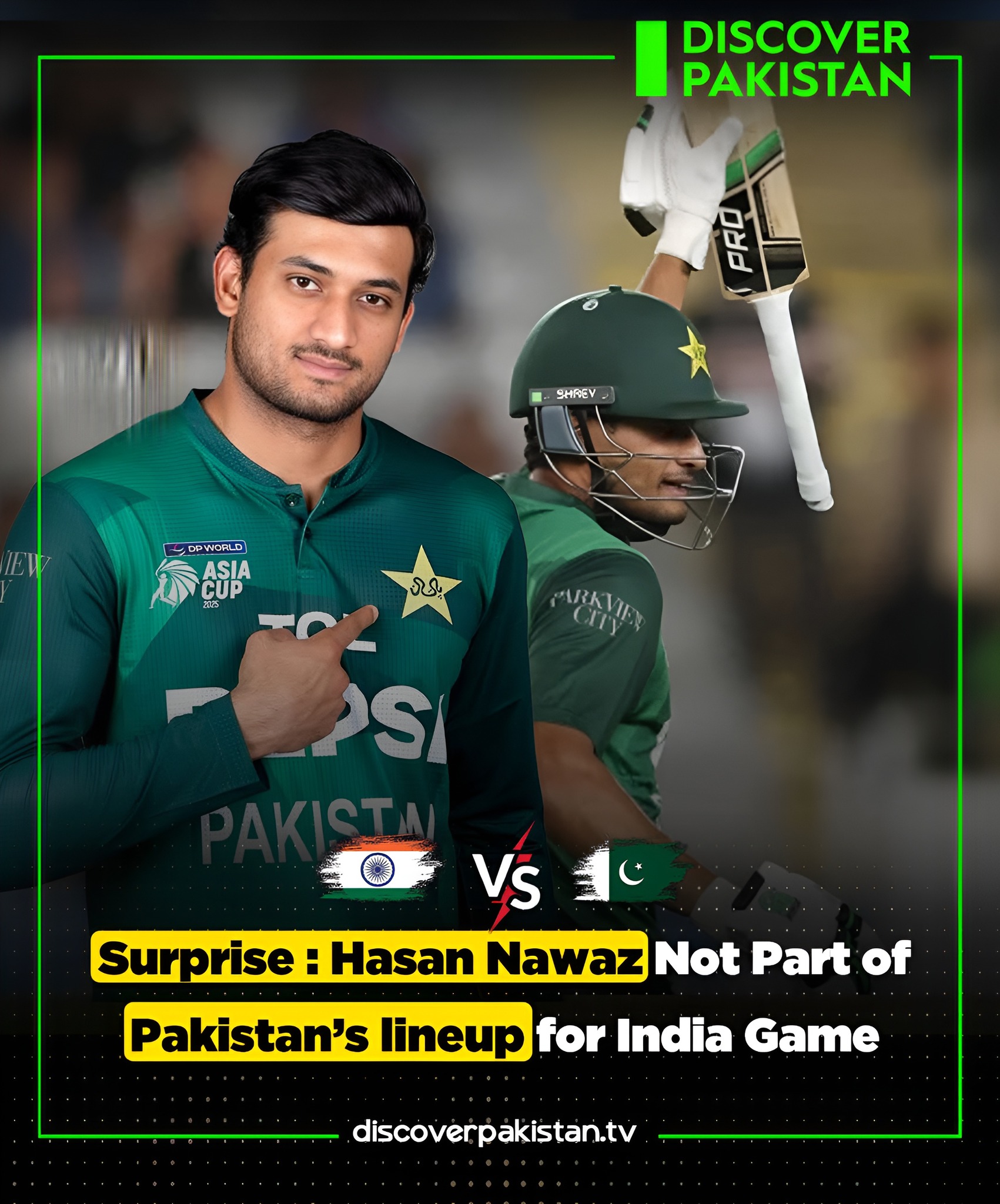 Pak vs Ind clash: Hasan Nawaz dropped.... - Discover Pakistan | Facebook