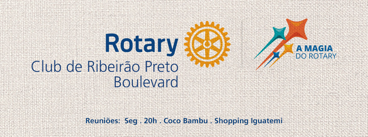 Rotary Club de Ribeirão Preto-Boulevard | Ribeirão Prêto SP