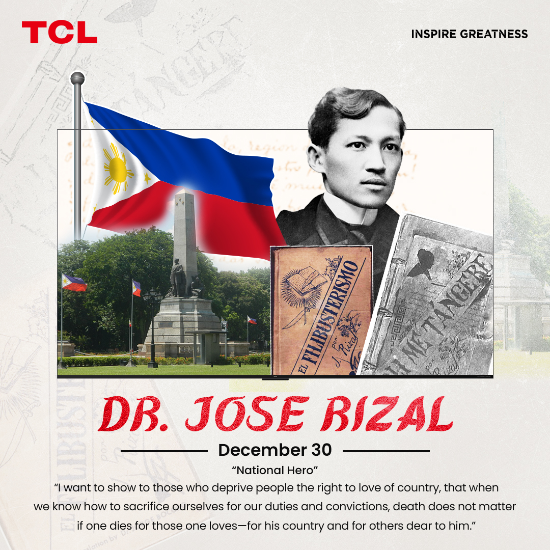 TCL - Today, we honor Dr. Jose Rizal, whose words, courage, and love ...