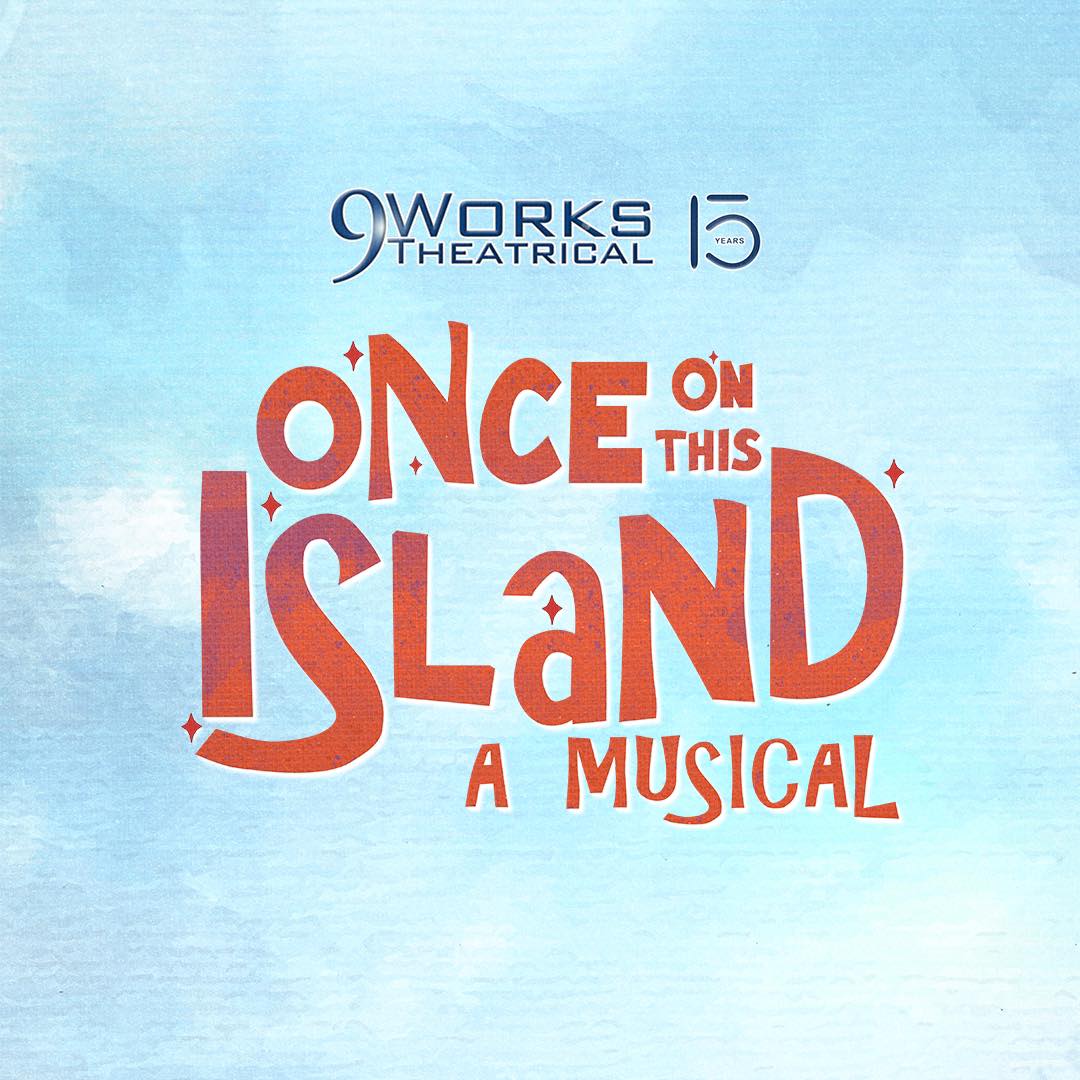 9 Works - Experience the award-winning musical ONCE ON THIS ISLAND this ...