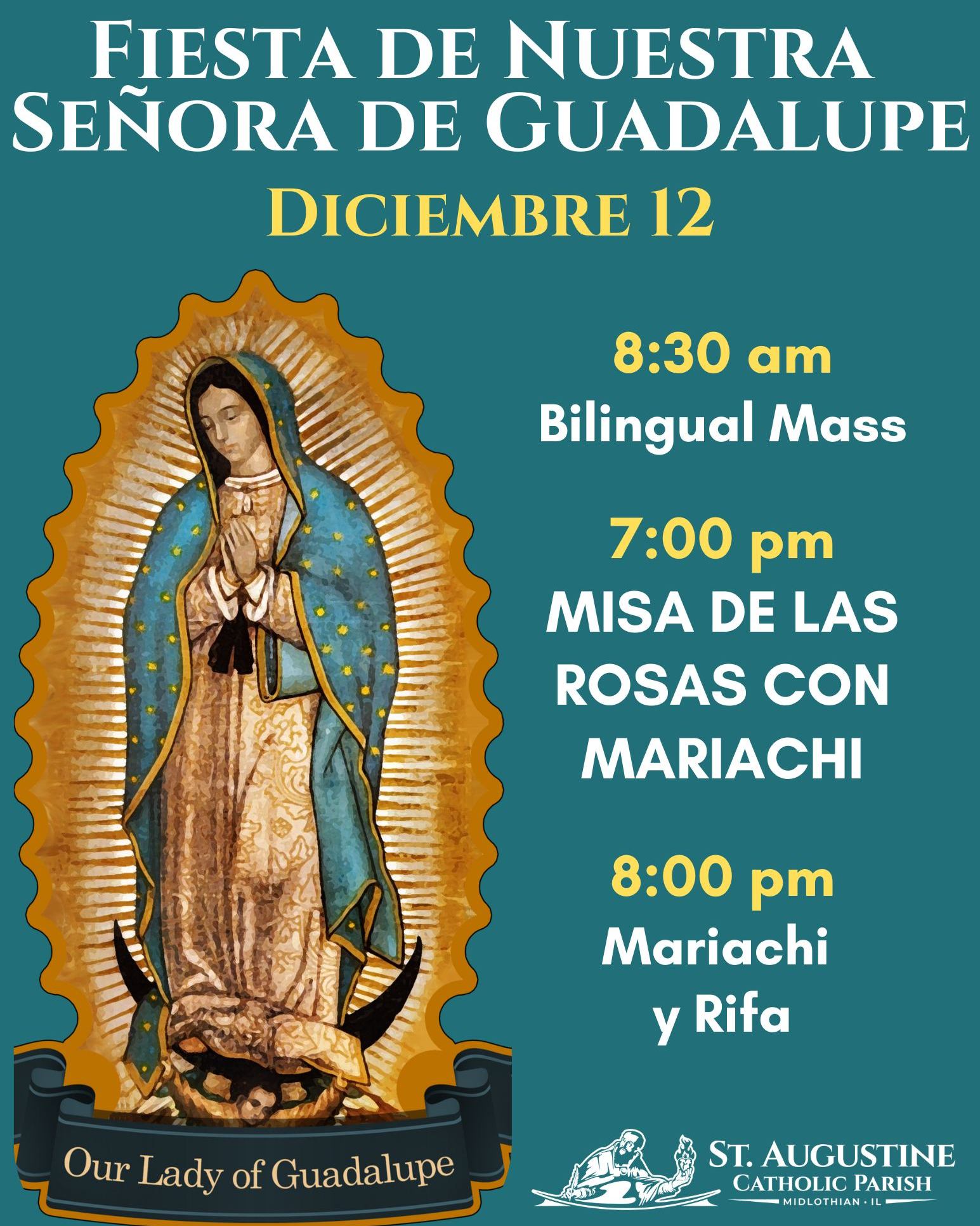 St. - FIESTA DE NUESTRA SEÑORA DE GUADALUPE Diciembre 12 8:30 am Misa ...