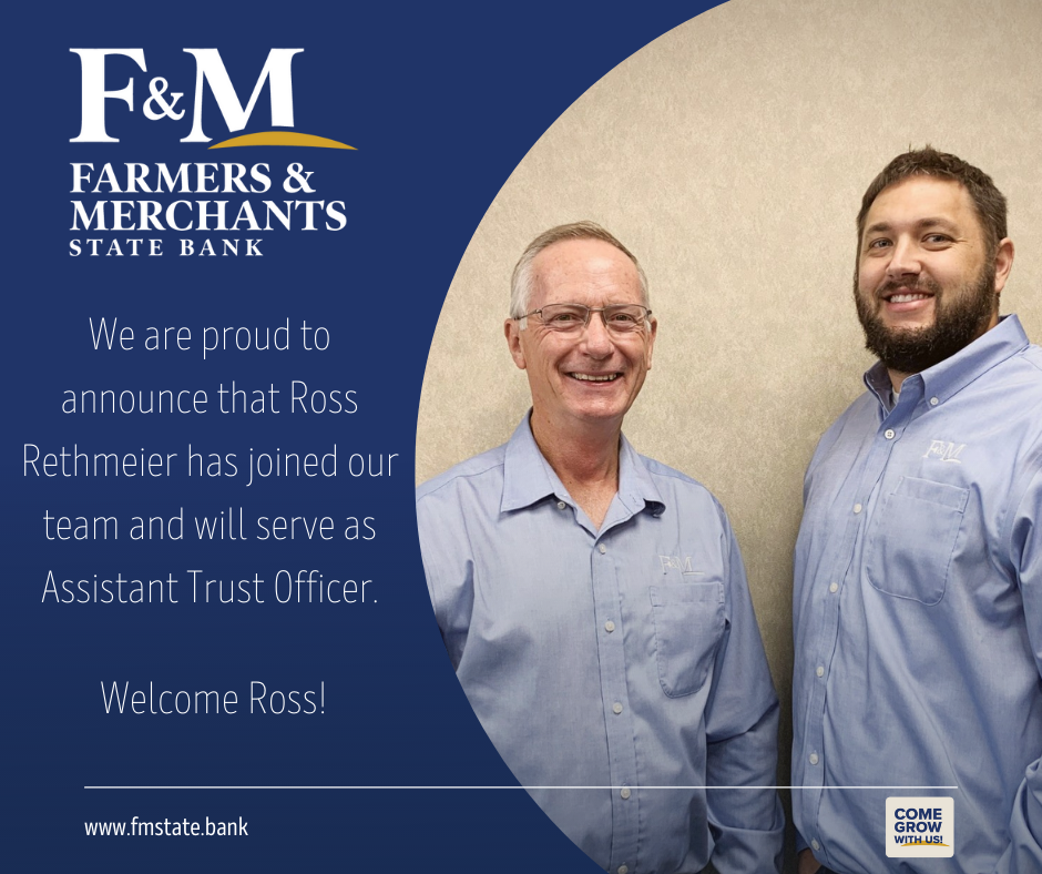 Farmers - Farmers & Merchants State Bank is proud to announce that Ross ...