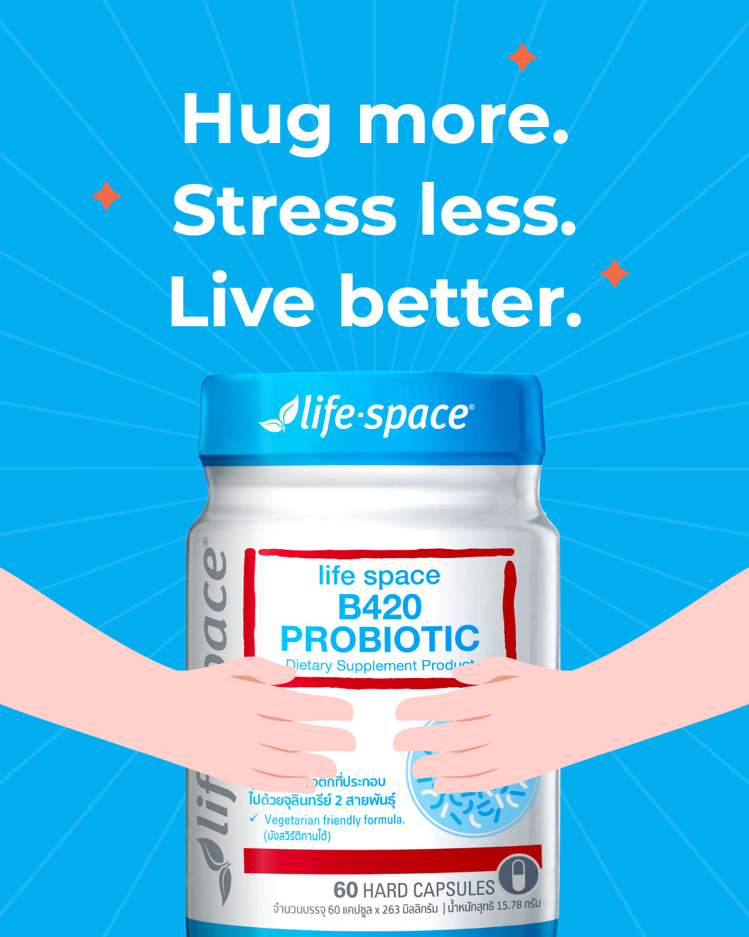Life - Hug more. Stress less. Live better. กอดคือยาวิเศษสำหรับใจ ส่วนโ ...