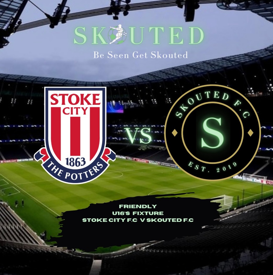 SkoutedFootball - 🚨U16 Fixture Alert🚨 Stoke City F.C v... | Facebook
