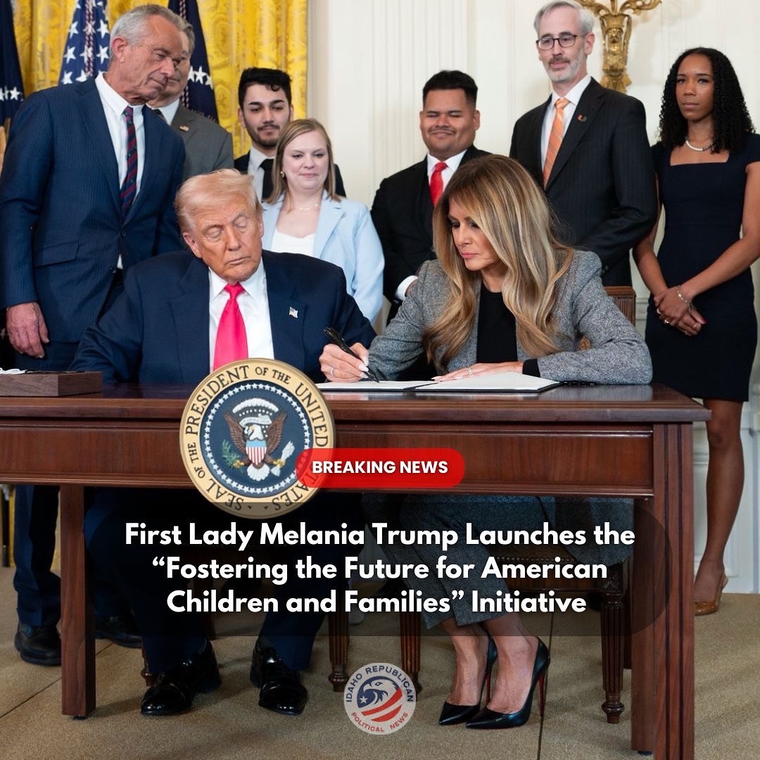Idaho - First Lady Melania Trump led the launch of the “Fostering the ...