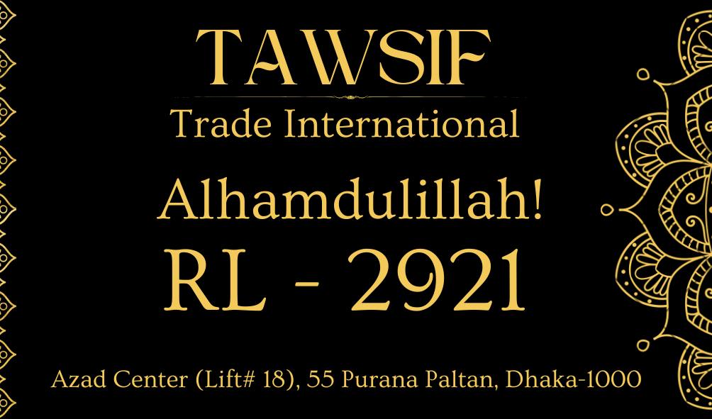 Tawsif trade International | Dhaka