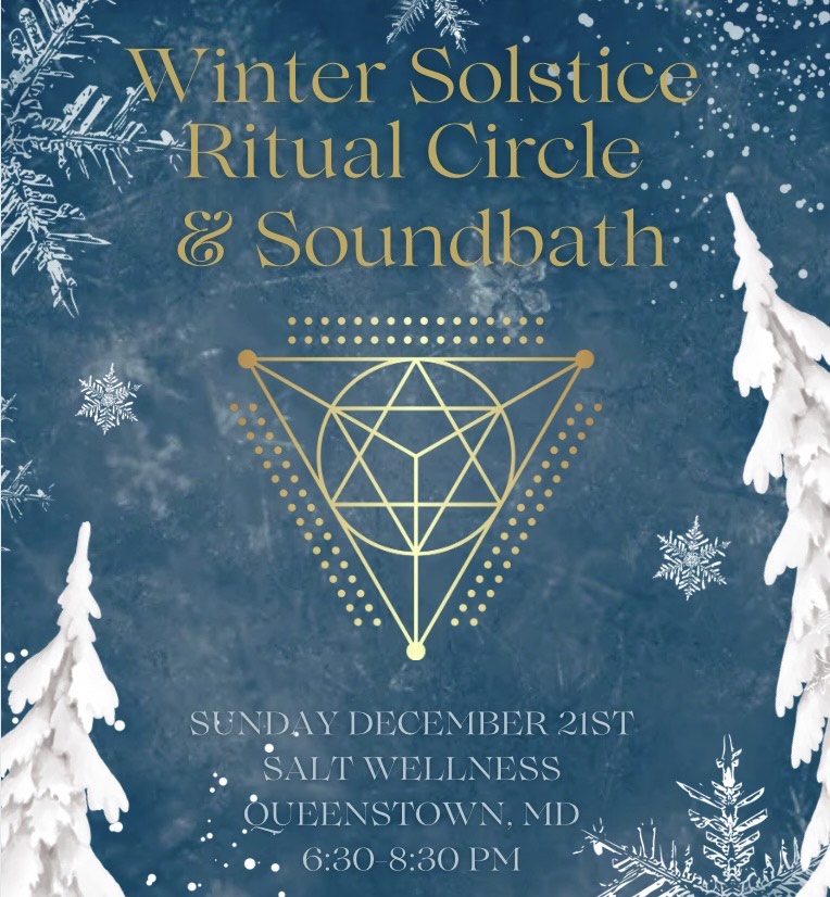 SALT - WINTER SOLSTICE RITUAL CIRCLE + SOUNDBATH Gather with kindred ...