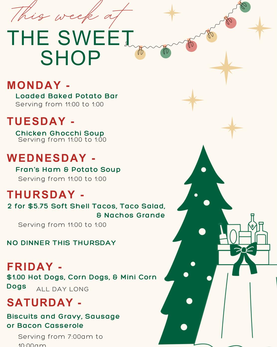 The Sweet Shop - Here’s a look at our Menu for the week!...