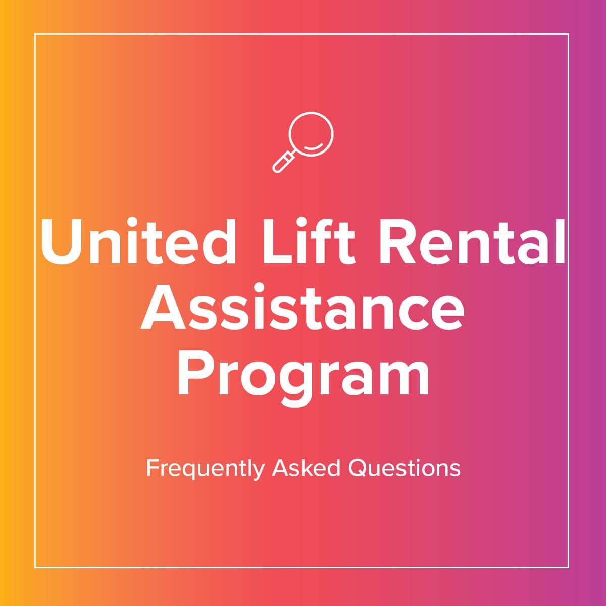 Lift to Rise - The United Lift Rental Assistance Program...