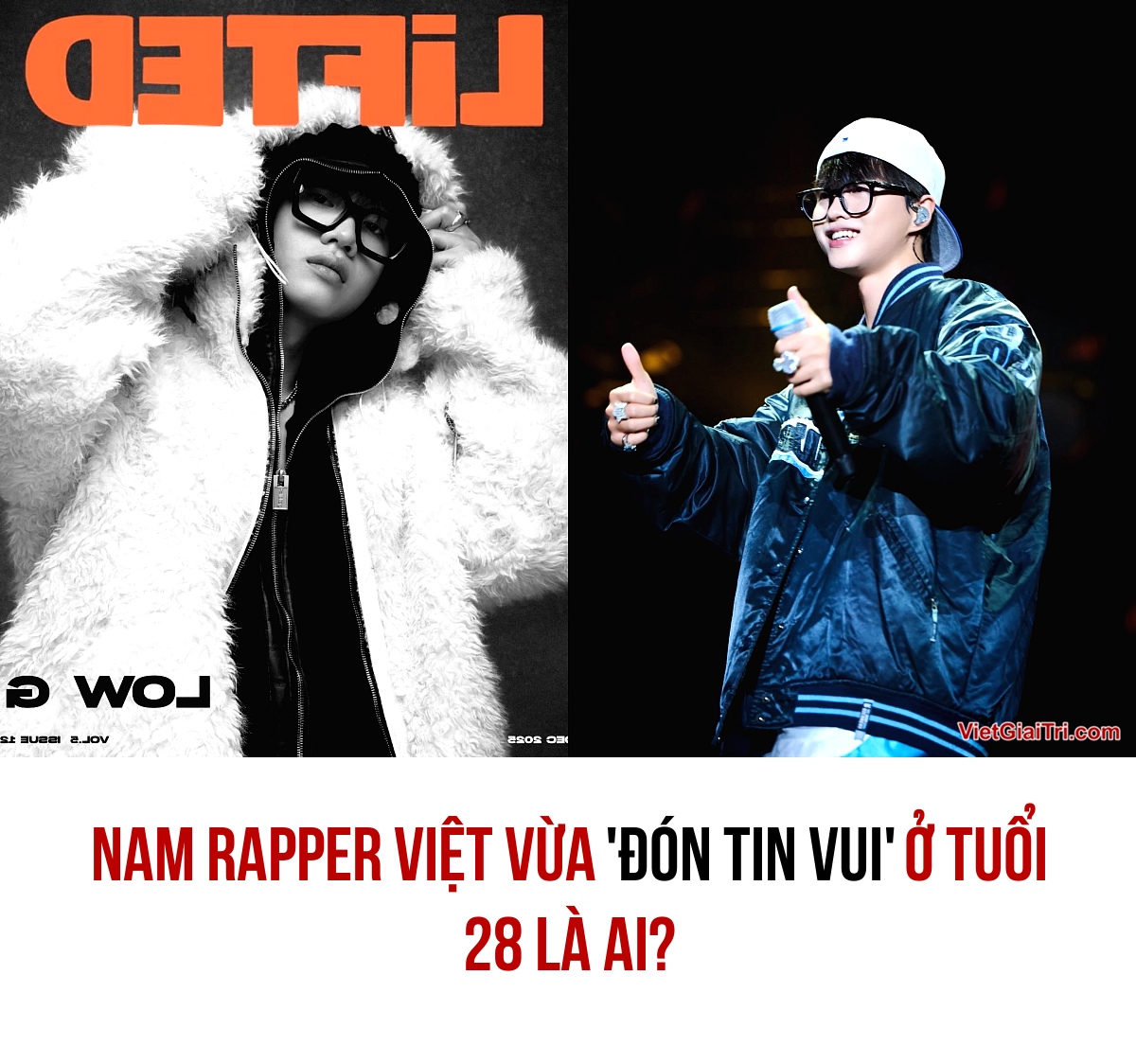 VGT.vn - LOW G LÀ GƯƠNG MẶT TRANG BÌA TẠP CHÍ QUỐC TẾ! 🎤🌟 Sau khi cầu ...