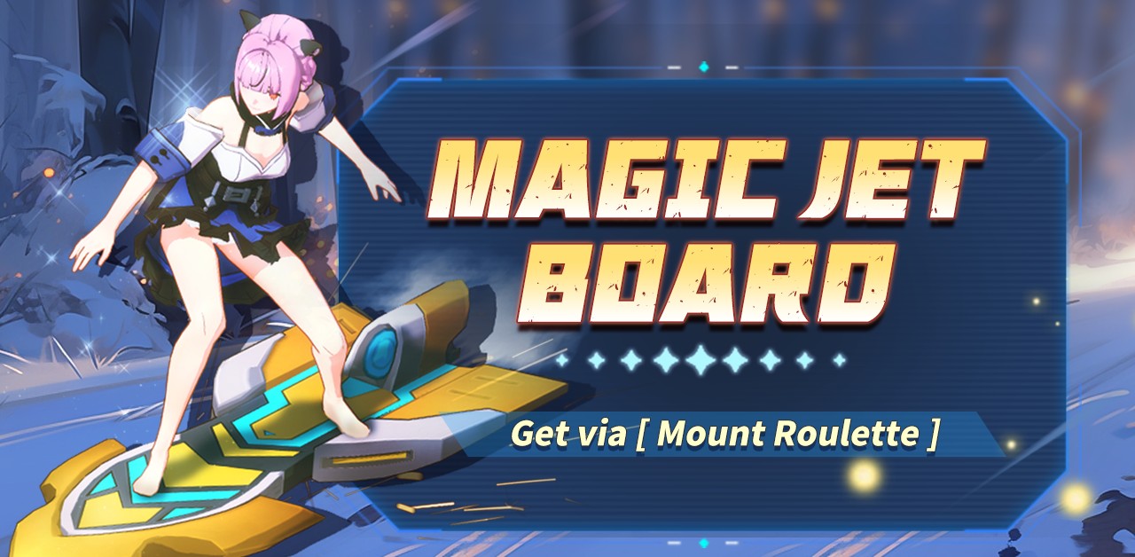 The Legend - 🎇Mount - Magic Jet Board🎇 【Event Time】18/2 - 22/2 (Thurs ...