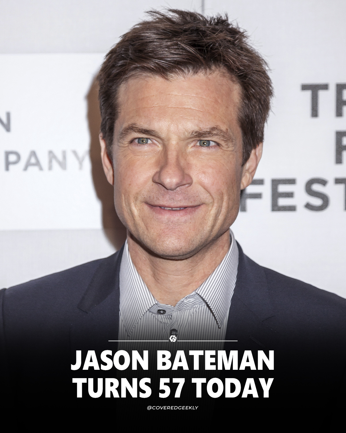 CoveredGeekly - Happy 57th Birthday to Jason Bateman! 🎉 | Facebook