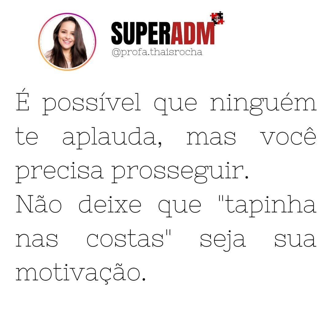 Profª. Thaís Rocha - Aprenda a aplaudir a si mesmo... Orgulhe-se! Ame ...