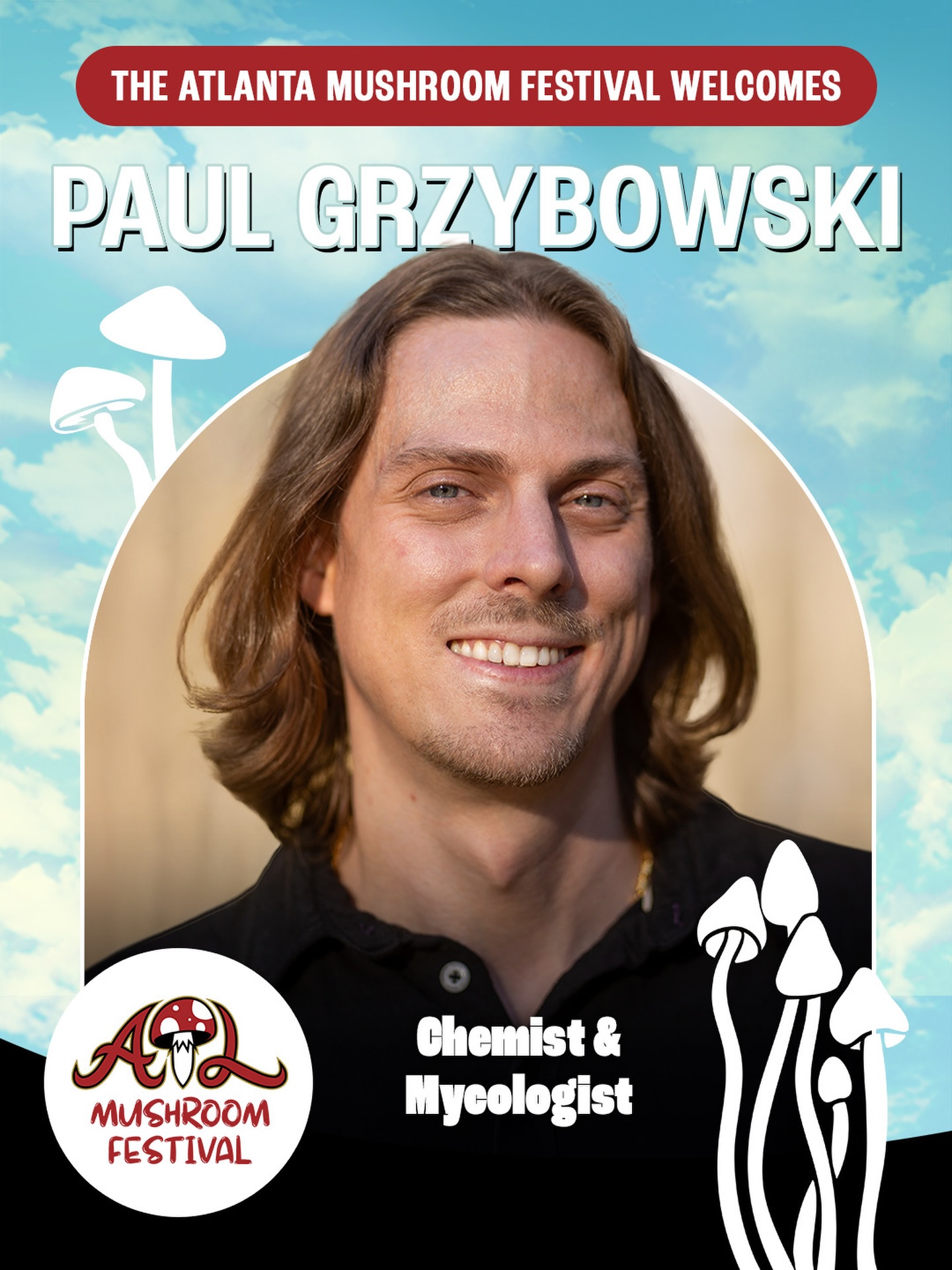 Atlanta - Paul Grzybowski—Chemist, Mycologist, Entrepreneur, and co ...