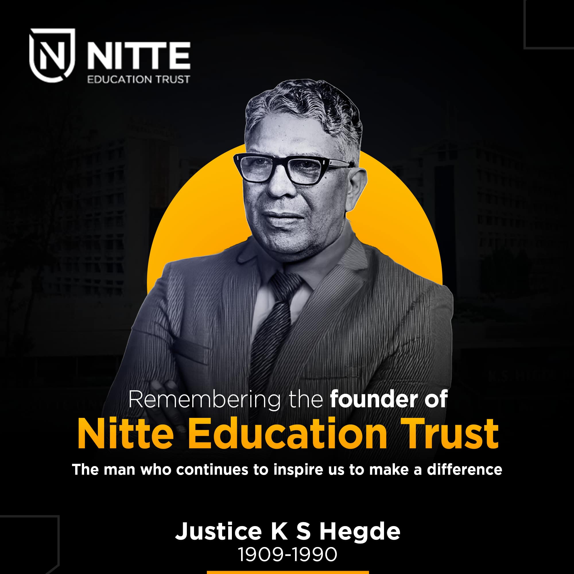 Nitte - Remembering our Founder and Mentor. Justice K S... | Facebook
