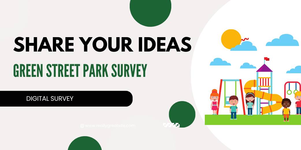 Town - Green Street Park Survey Open! Green Street Park was allocated ...