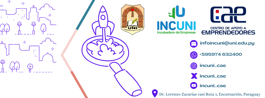 Incubadora de Empresas de la Universidad Nacional de Itapúa - INCUNI ...