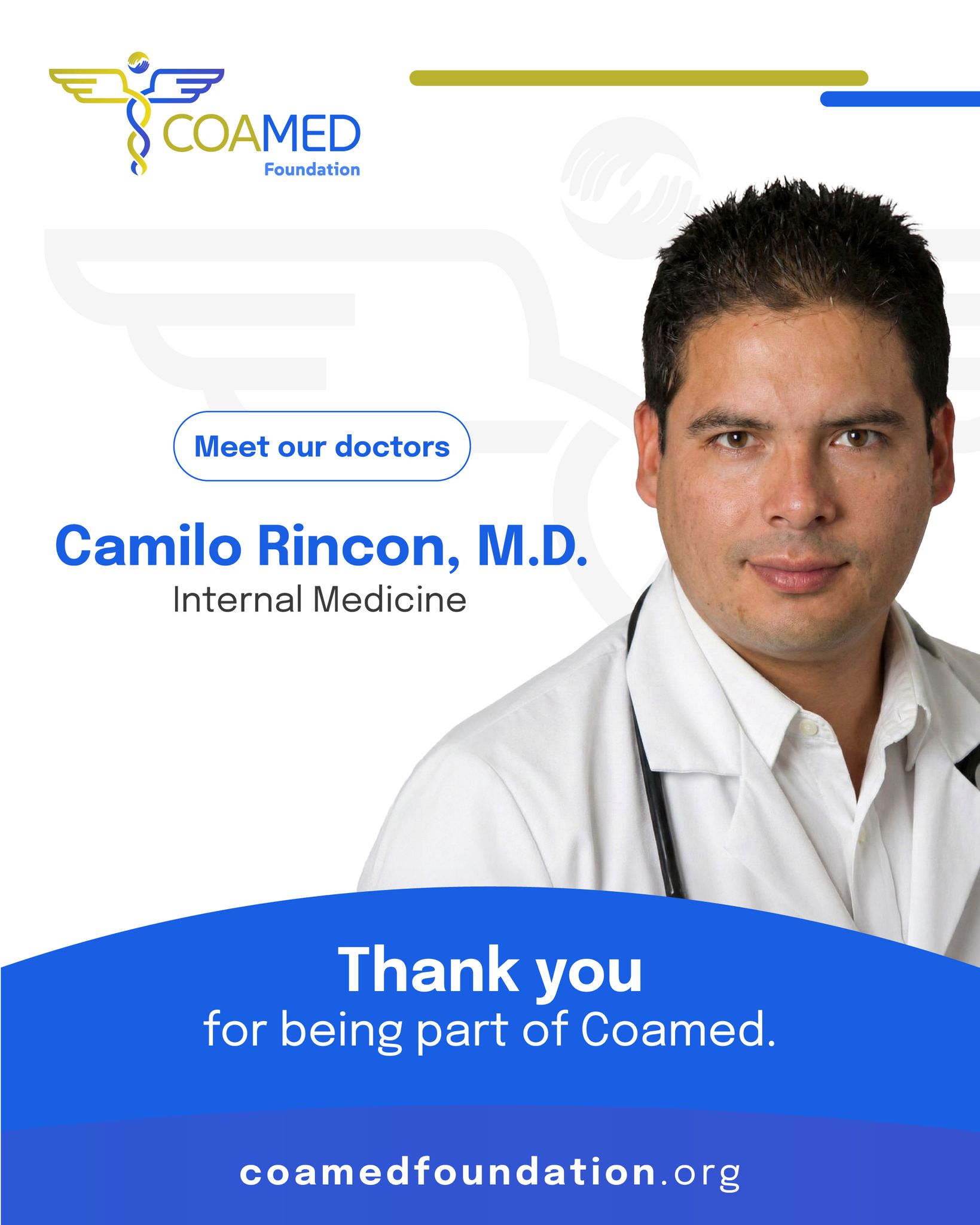 Coamed - Meet Camilo Rincon, M.D. Internal Medicine Thank you for being ...