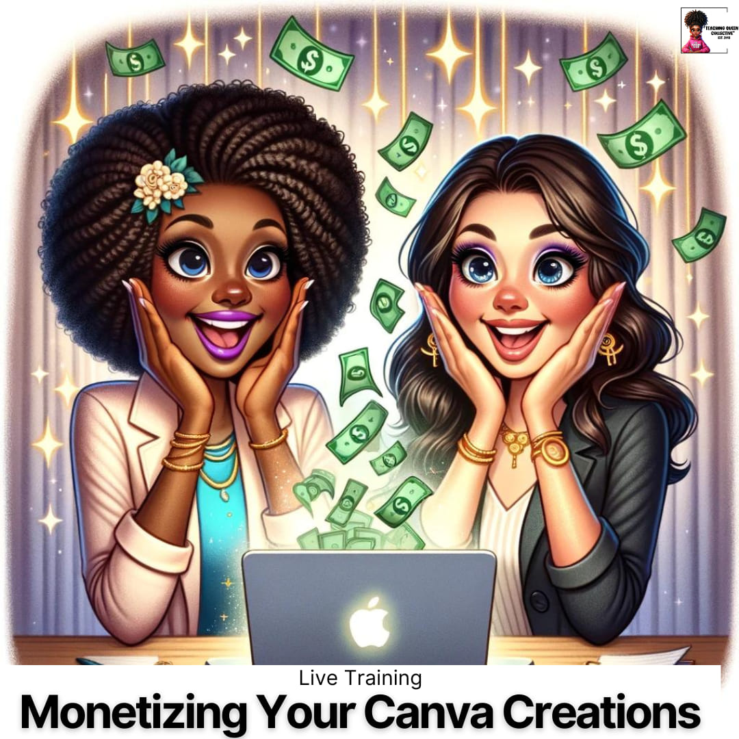 Canva Creations and AI Artistry with Teaching Queen Collective | Fort ...